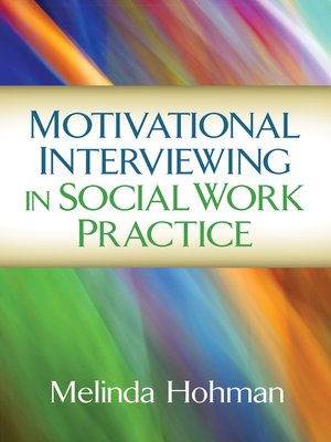 cover image of Motivational Interviewing in Social Work Practice